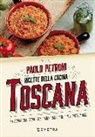 Paolo Petroni - Ricette della cucina toscana. La buona tradizione familiare: i sapori di ieri, i gusti di oggi