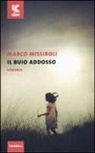 Marco Missiroli - Il buio addosso