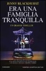 Jenny Blackhurst - Era una famiglia tranquilla