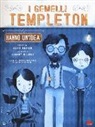 Ellis Weiner, J. Holmes - I gemelli Templeton hanno un'idea