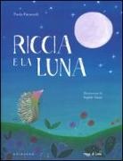 Sophie Fatus, Paola Parazzoli - Riccia e la luna