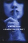 Franco Bernini - A ciascuno i suoi santi