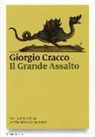 Giorgio Cracco - Il grande assalto. Storia di Ezzelino. Anche Dante la raccontò