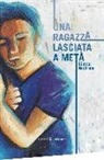 Eimear McBride - Una ragazza lasciata a metà