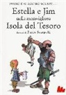 Furio Scarpelli, Giacomo Scarpelli - Estella e Jim nella meravigliosa isola del tesoro