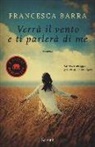Francesca Barra - Verrà il vento e ti parlerà di me