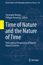Christoph Bouton, Christophe Bouton, HUNEMAN, Huneman, Philippe Huneman - Time of Nature and the Nature of Time