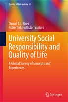 Robert M. Hollister, M Hollister, M Hollister, Daniel T. L. Shek, Danie T L SHEK, Daniel T L Shek - University Social Responsibility and Quality of Life