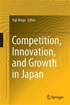 Yuj Honjo, Yuji Honjo - Competition, Innovation, and Growth in Japan
