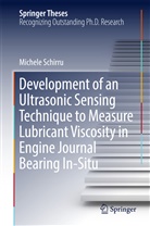 Michele Schirru - Development of an Ultrasonic Sensing Technique to Measure Lubricant Viscosity in Engine Journal Bearing In-Situ