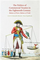 Antonell Alimento, Antonella Alimento, Stapelbroek, Stapelbroek, Koen Stapelbroek - The Politics of Commercial Treaties in the Eighteenth Century