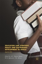 T E Kleven, W. O. Egbewole, W.O. Egbewole, Wahab O. Egbewole, T. E. Kleven, T.E. Kleven... - Education Law, Strategic Policy and Sustainable Development in Africa