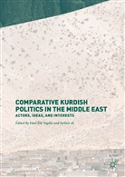 Al, al, Serhun Al, Eme Elif Tugdar, Emel Elif Tugdar, Emel Elif Tugdar - Comparative Kurdish Politics in the Middle East