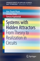 Tomas Kapitaniak, Tomasz Kapitaniak, Viet-Than Pham, Viet-Thanh Pham, Christo Volos, Christos Volos - Systems with Hidden Attractors