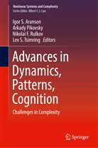 Igor S. Aranson, Igor S. Aronson, Nikolai F Rulkov et al, Arkad Pikovsky, Arkady Pikovsky, Nikolai F. Rulkov... - Advances in Dynamics, Patterns, Cognition