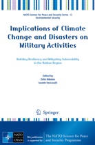 Orli Nikolov, Orlin Nikolov, Veeravalli, Veeravalli, Swathi Veeravalli - Implications of Climate Change and Disasters on Military Activities