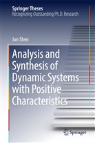 Jun Shen - Analysis and Synthesis of Dynamic Systems with Positive Characteristics