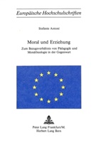 Stefanie Antoni - Moral und Erziehung