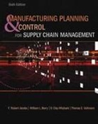 William Berry, William L. Berry, William Lee Berry, Berry William, F. Robert Jacobs, Jacobs F. Robert... - Manufacturing Planning and Control for Supply Chain Management