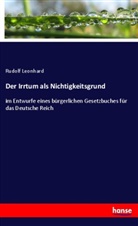 Rudolf Leonhard - Der Irrtum als Nichtigkeitsgrund
