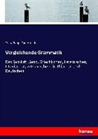 Carl Arendt, Fran Bopp, Franz Bopp - Vergleichende Grammatik