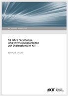Bernhard Kienzler - 50 Jahre Forschungs- und Entwicklungsarbeiten zur Endlagerung im KIT.
