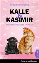 Mirjam Müntefering - Kalle und Kasimir - Der geheimnisvolle Nachbar