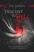 Nic Parker - Descent to Hell