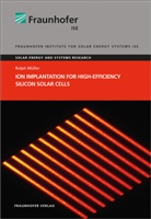 Ralph Müller, Fraunhofer ISE - Ion Implantation for High-Efficiency Silicon Solar Cells