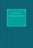 Nicole Schmidt - Die Gefangenen des Tartaros