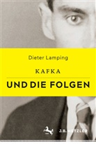 Dieter Lamping - Kafka und die Folgen