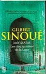Gilbert Sinoue, Gilbert Sinoué - Inch' Allah. Vol. 3. Les cinq quartiers de la lune