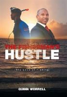 Quinn Worrell - The Fisherman's Hustle