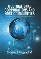 Christian S. Yorgure, Christian S. Yorgure PhD - Multinational Corporations and Host Communities