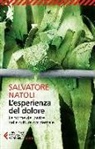 Salvatore Natoli - L' esperienza del dolore. Le forme del patire nella cultura occidentale