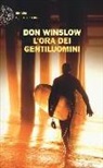 Don Winslow - L'ora dei gentiluomini