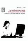 Stefania Leone - La condizione giovanile delle generazioni instabili. Corsi di vita e partecipazione in Campania