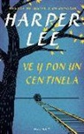 Harper Lee - Ve y pon un centinela