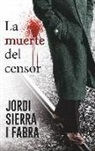 Jordi Sierra i Fabra - La muerte del censor