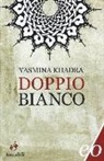 Yasmina Khadra - Doppio bianco