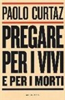 Paolo Curtaz - Pregare per i vivi e per i morti
