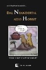 Vincenzo Formicola - Dal Neandertal allo Hobbit. Fossili e idee controcorrente