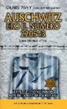 Denis Avey, Rob Broomby - Auschwitz. Ero il numero 220543