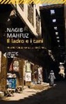 Nagib Mahfuz - Il ladro e i cani