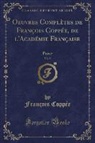 François Coppée - Oeuvres Complètes de François Coppée, de l'Académie Française, Vol. 5