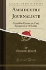 Edmond Picard - Ambidextre Journaliste