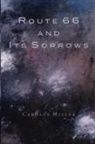 Carolyn Miller - Route 66 and Its Sorrows