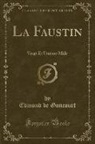 Edmond De Goncourt - La Faustin