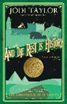 Jodi Taylor, Taylor Jodi - And the Rest Is History