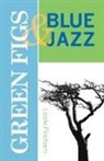 Lizzie Fincham, Liz Finchim - Green Figs & Blue Jazz